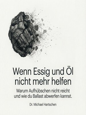 cover image of Wenn Essig und Öl nicht mehr helfen